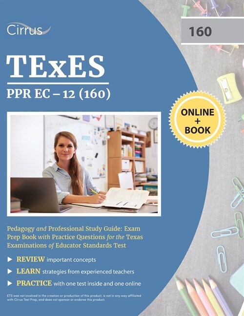 TEXES PPR EC-12 (160) Pedagogy and Professional Study Guide: Exam Prep Book with Practice Questions for the Texas Examinations of Educator Standards T (Paperback)
