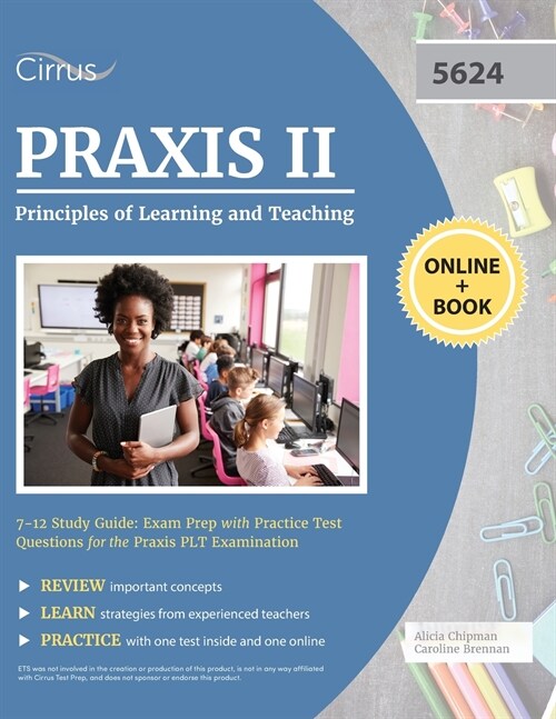 Praxis II Principles of Learning and Teaching 7-12 Study Guide: Exam Prep with Practice Test Questions for the Praxis PLT Examination (Paperback)
