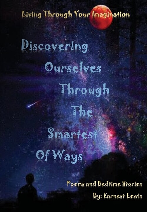 Discovering Ourselves Through The Smartest of Ways (Hardcover)