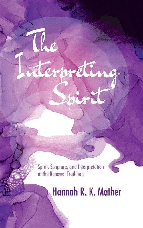 The Interpreting Spirit (Hardcover)