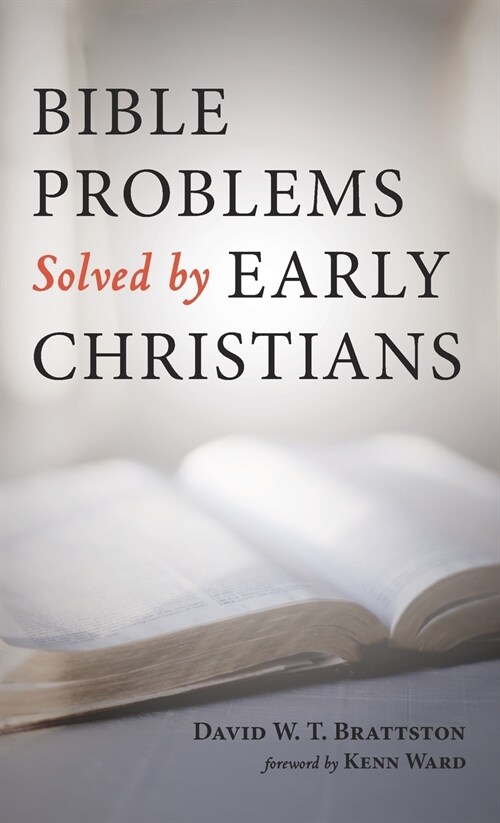 Bible Problems Solved by Early Christians (Hardcover)