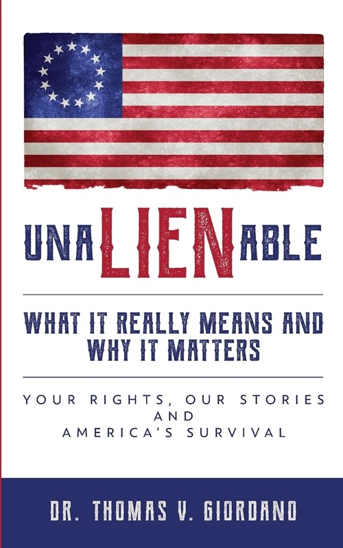 UnaLIENable: What It Really Means and Why It Matters (Paperback)