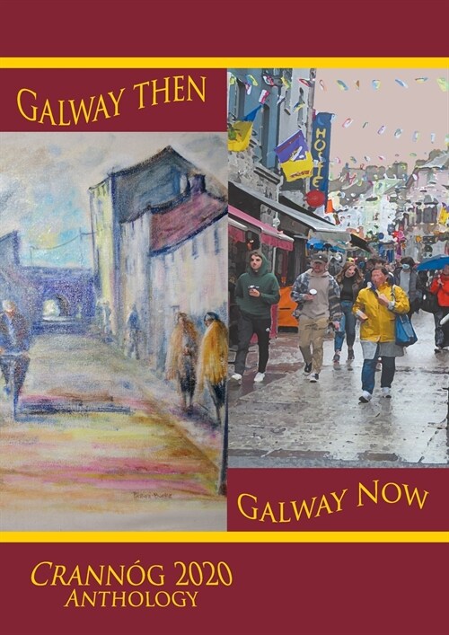 Galway then, Galway Now (Paperback)