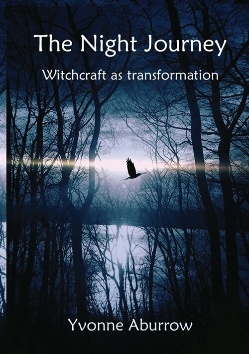 The Night Journey: Witchcraft as transformation (Paperback, 2)