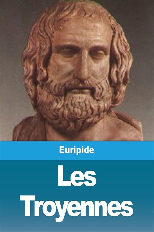 Les Troyennes (Paperback)