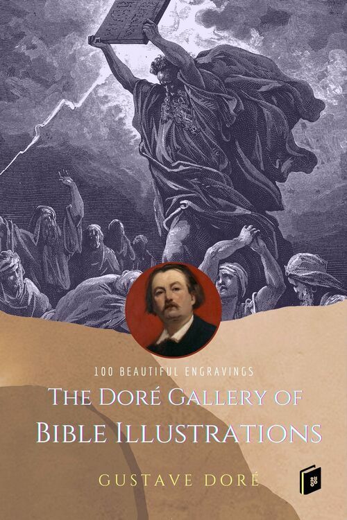 The Doré Gallery of Bible Illustrations