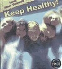 Keep Healthy! (Library)