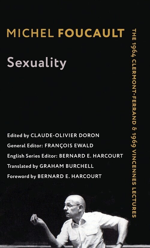 Sexuality: The 1964 Clermont-Ferrand and 1969 Vincennes Lectures (Hardcover)