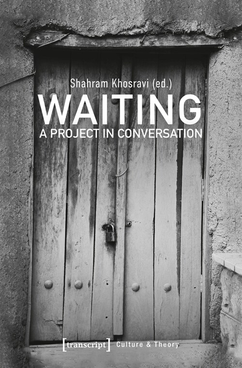 Waiting: A Project in Conversation (Paperback)