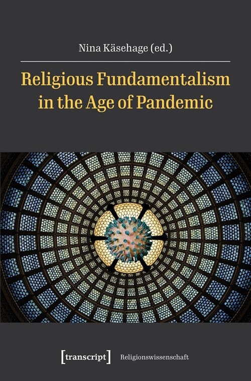 Religious Fundamentalism in the Age of Pandemic (Paperback)
