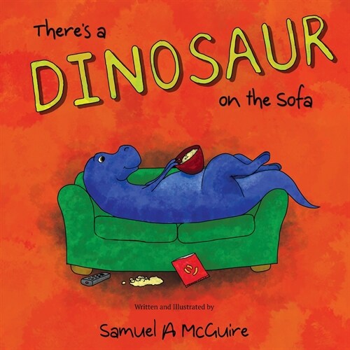 Theres a Dinosaur on the Sofa (Paperback)