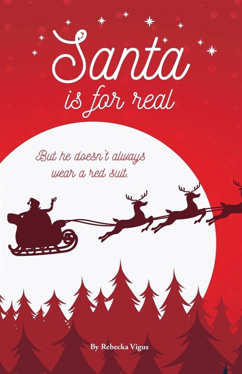 Santa is for Real: But he doesnt always wear a red suit (Paperback)