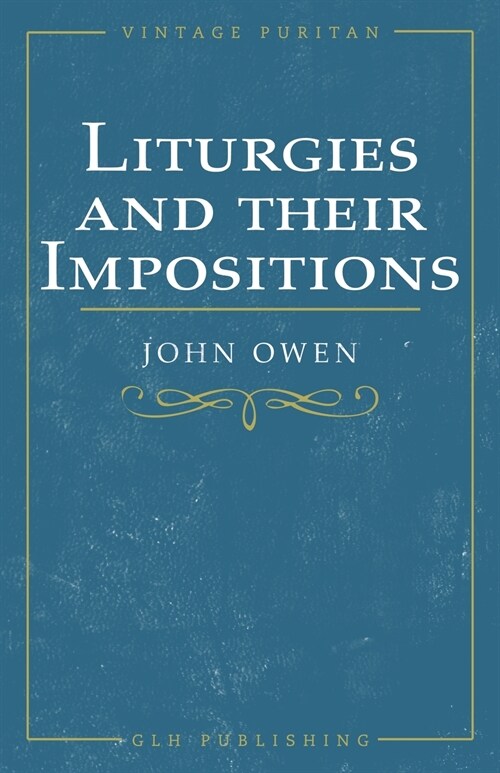 Liturgies and their Imposition (Paperback)