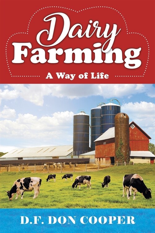 Dairy Farming: A Way of Life (Paperback)