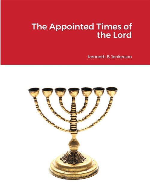 The Appointed Times of the Lord (Paperback)