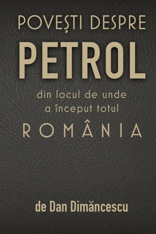 PoveȘti Despre Petrol (Paperback)