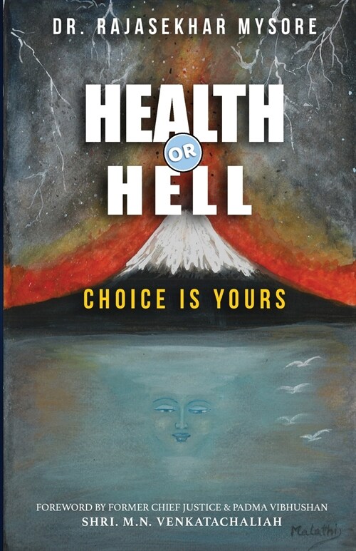 Health or Hell: Choice Is Yours (Paperback)