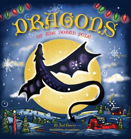 Dragons of the North Pole (Hardcover)