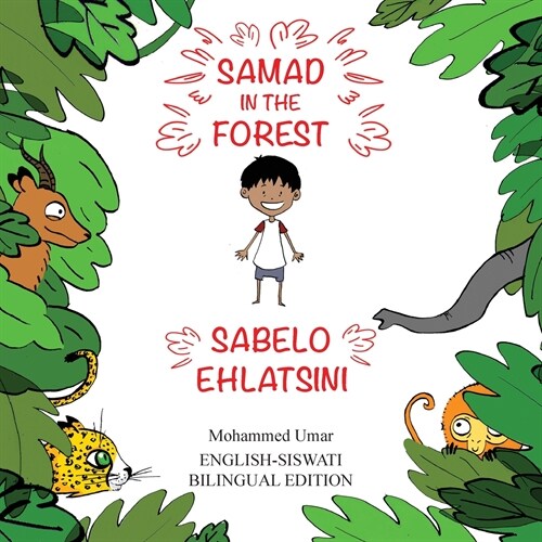 Samad in the Forest: English-Siswati Bilingual Edition (Paperback)