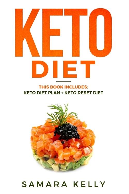 Keto Diet: This Book Includes: Keto Diet Plan + Keto Reset Diet - Keto Diet Made Easy Complete guide for Beginners. Ketogenic Die (Paperback)