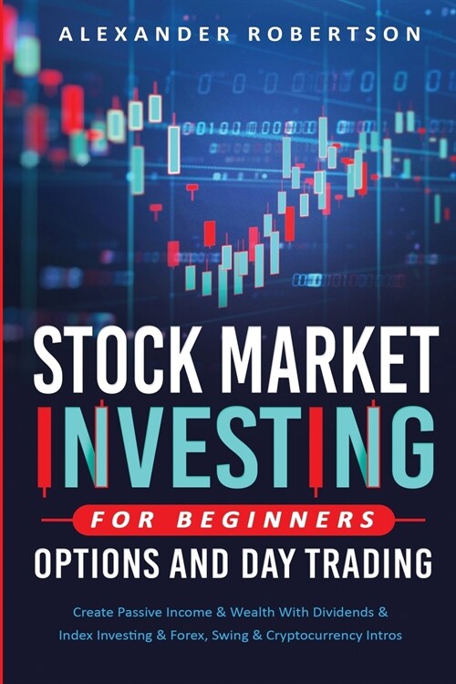 Stock Market Investing For Beginners, Options And Day Trading (Paperback)