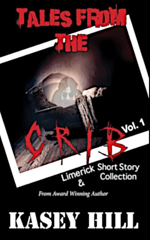 Tales from the Crib: A Collection of Limericks and Short Horror Stories (Paperback)