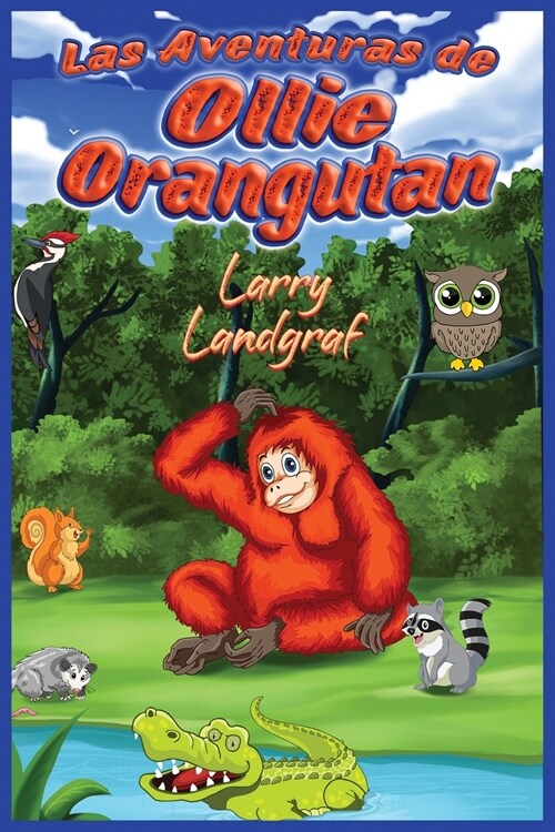 Las Aventuras de Ollie el Orangut? (Paperback)