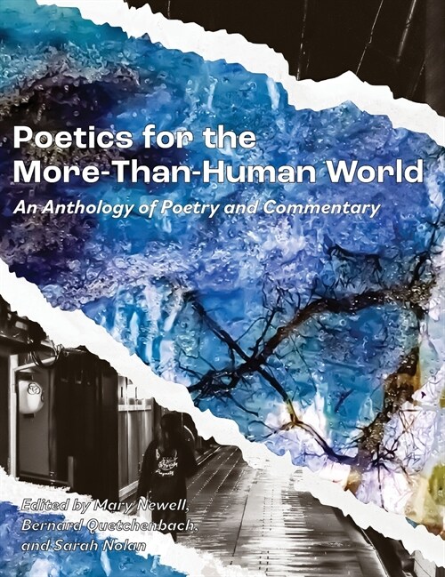 Poetics for the More-than-Human World: An Anthology of Poetry & Commentary (Hardcover)