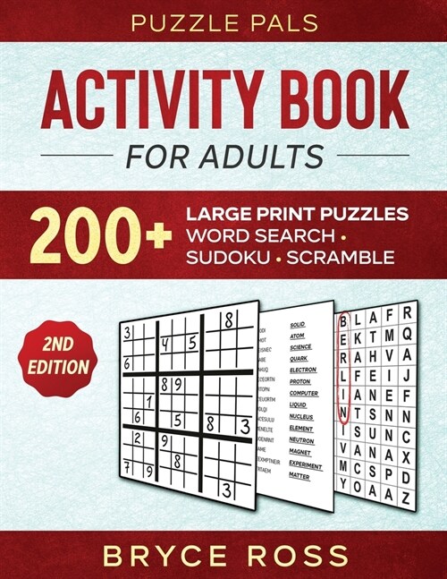 Activity Book For Adults: 200+ Large Print Sudoku, Word Search, and Word Scramble Puzzles (Paperback)