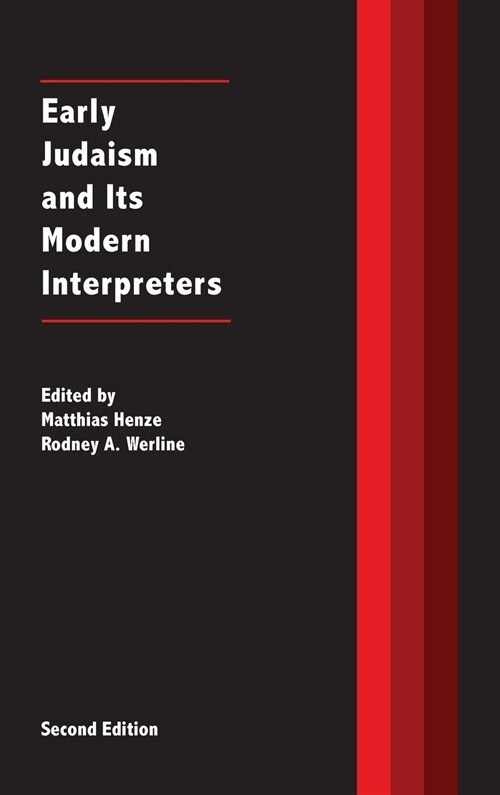 Early Judaism and Its Modern Interpreters (Hardcover)