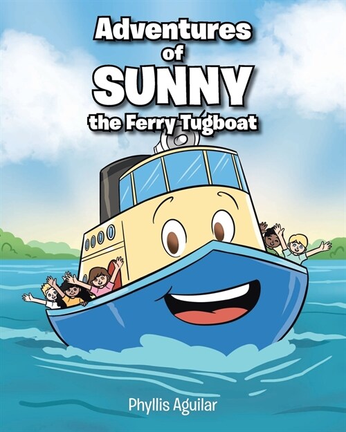 Adventures of Sunny the Ferry Tugboat (Paperback)