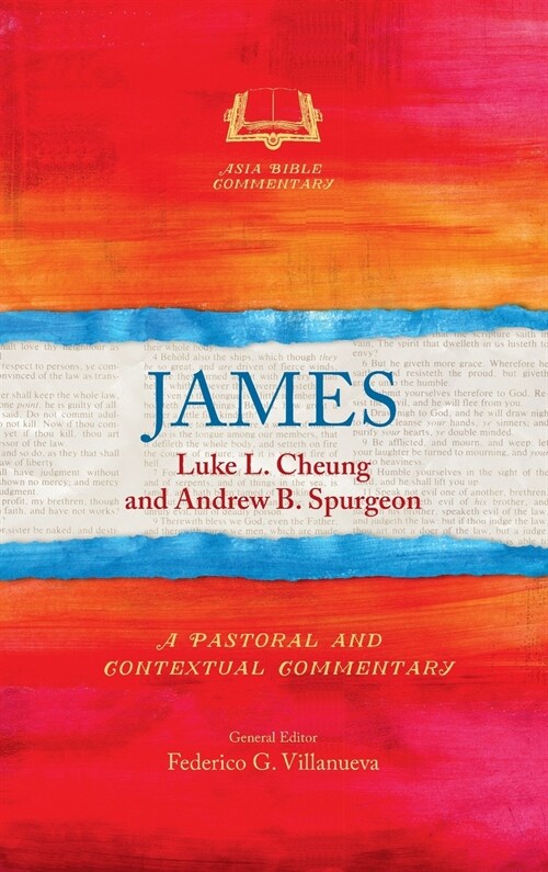 James: A Pastoral and Contextual Commentary (Hardcover)