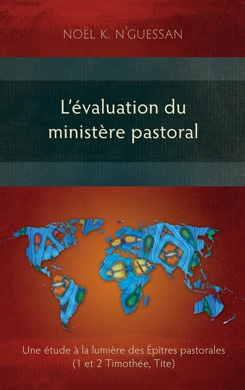 L?aluation du minist?e pastoral: Une ?ude ?la lumi?e des ??res pastorales (Hardcover)