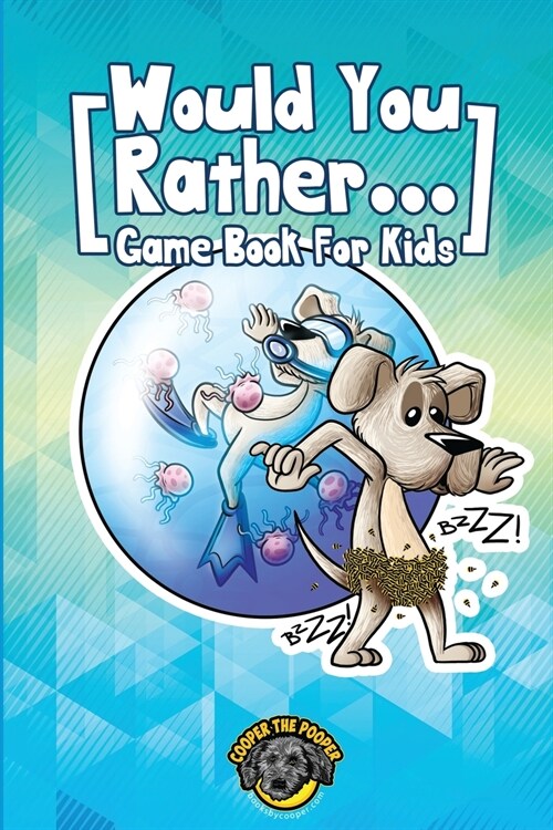 Would You Rather Game Book for Kids: 200+ Challenging Choices, Silly Scenarios, and Sidesplitting Situations Your Family Will Love (Paperback)
