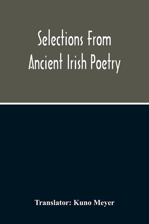 Selections From Ancient Irish Poetry (Paperback)