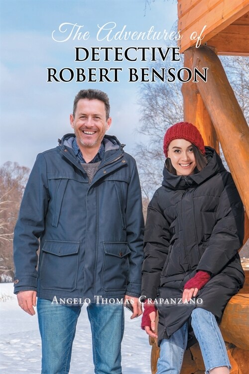 The Adventures Of Detective Robert Benson (Paperback)