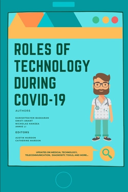 Roles of Technology During Covid-19 (Paperback)