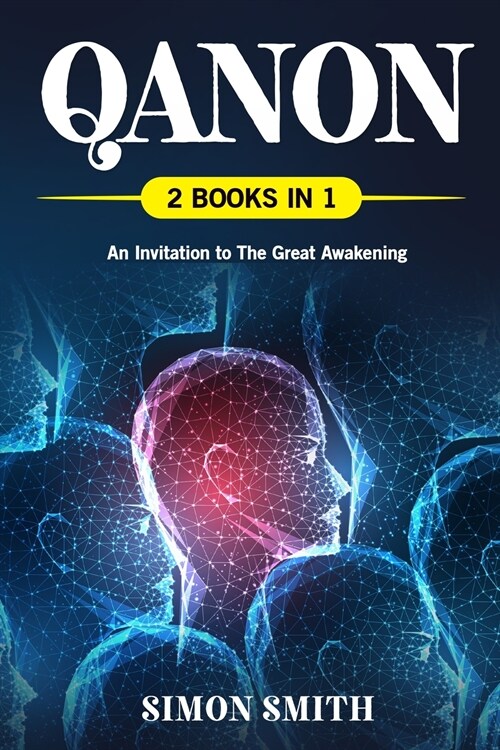 QAnon (2 Books in 1): An Invitation to The Great Awakening (Paperback)