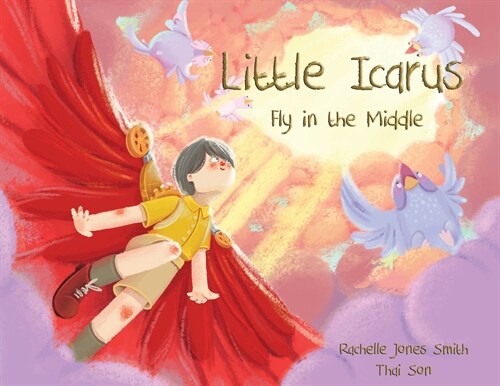 Little Icarus: Fly in the Middle (Paperback)