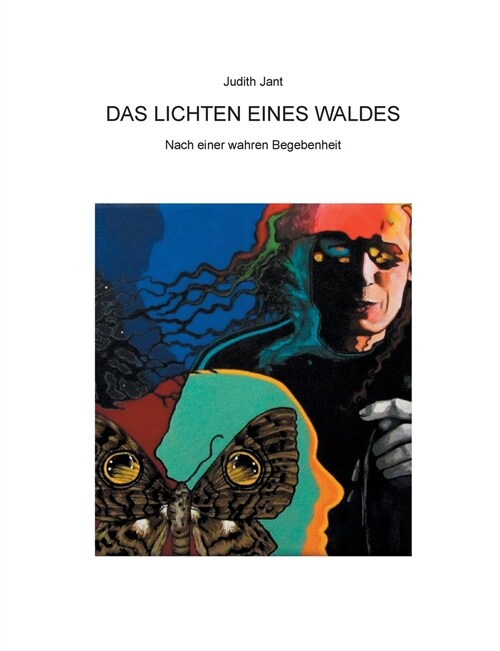 Das Lichten eines Waldes: Nach wahren Begebenheiten (Paperback)