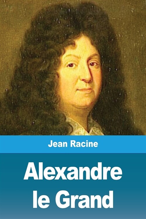 Alexandre le Grand (Paperback)
