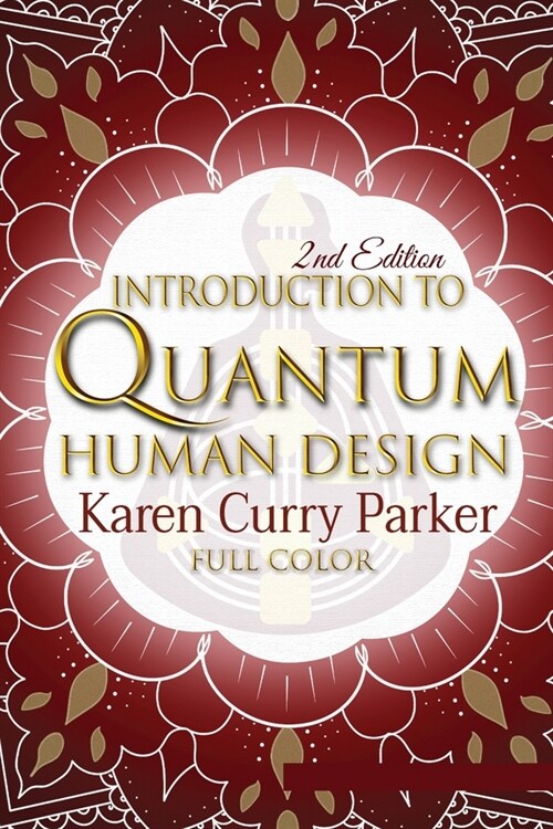 Introduction to Quantum Human Design (Color) (Paperback)