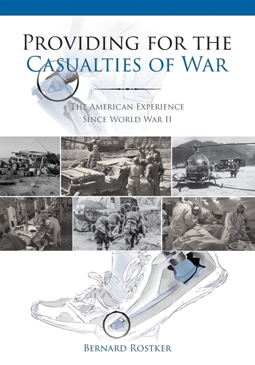 Providing for the Casualties of War: The American Experience Since World War II (Paperback)