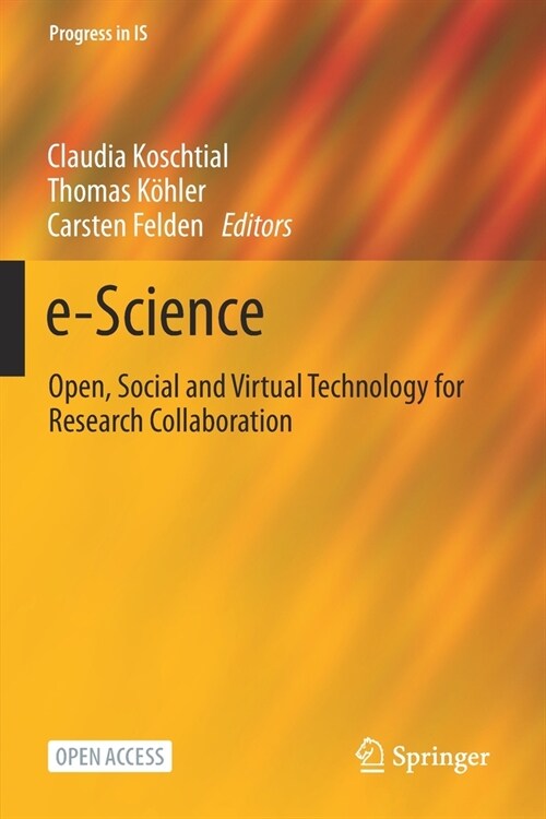 E-Science: Open, Social and Virtual Technology for Research Collaboration (Paperback, 2021)