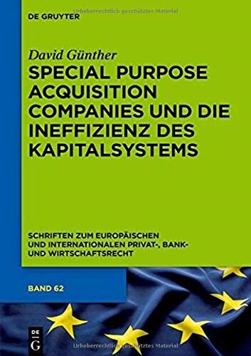 Special Purpose Acquisition Companies Und Die Ineffizienz Des Kapitalsystems (Hardcover)