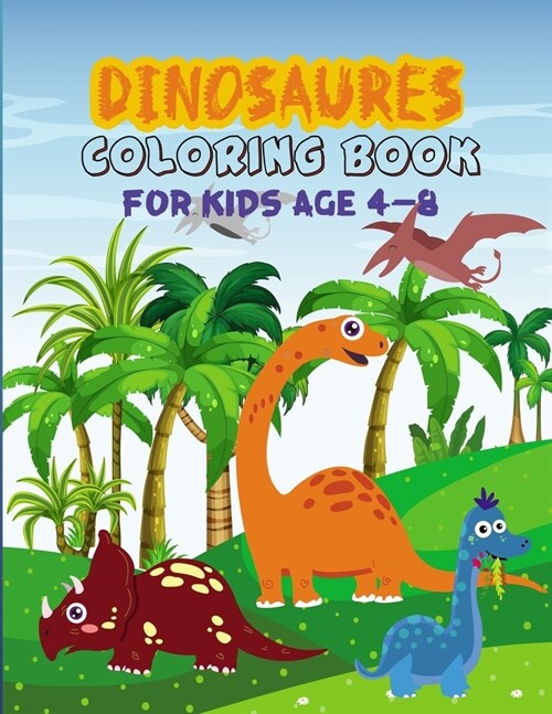 Dinosaures Coloring Book: For Kids Age 4-8 (Paperback)