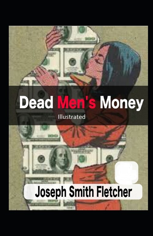 Dead Mens Money Illustrated (Paperback)