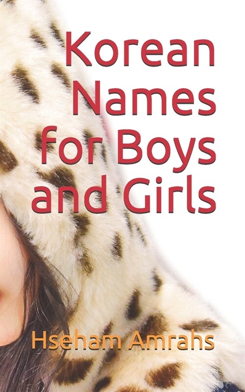 Korean Names for Boys and Girls (Paperback)