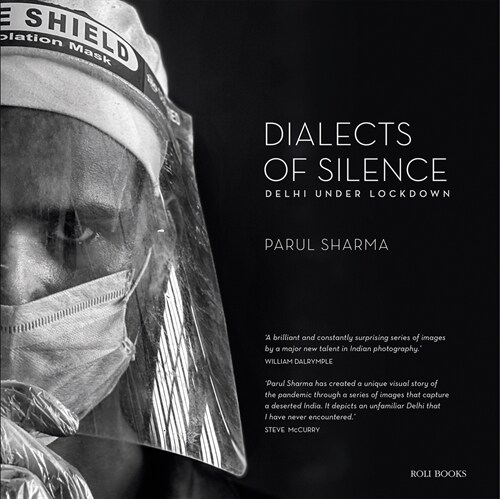 Dialects of Silence: Delhi Under Lockdown (Hardcover)