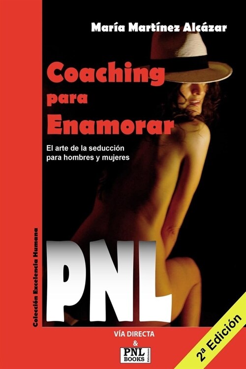 Coaching Para Enamorar: El arte de la seducci? para hombres y mujeres (Paperback)